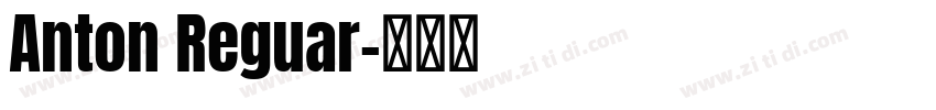 Anton Reguar字体转换